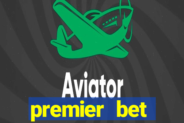 premier bet application download